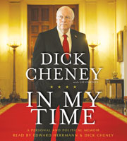 Dick Cheney’s ‘In My Time’ memoir is a waste of time